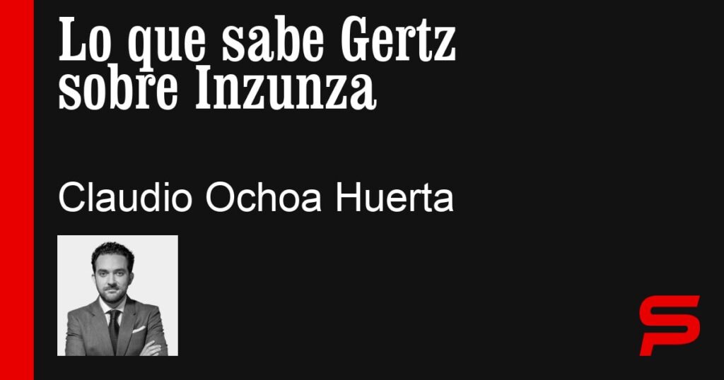 Gertz y los secretos de Inzunza