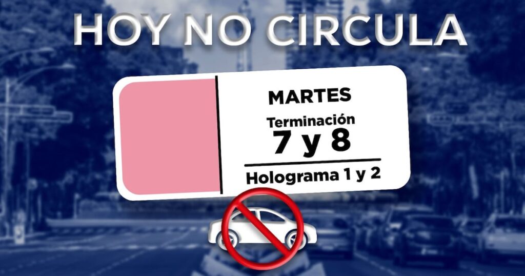 Hoy No Circula en CDMX y Edomex para este martes: Lo que necesitas saber
