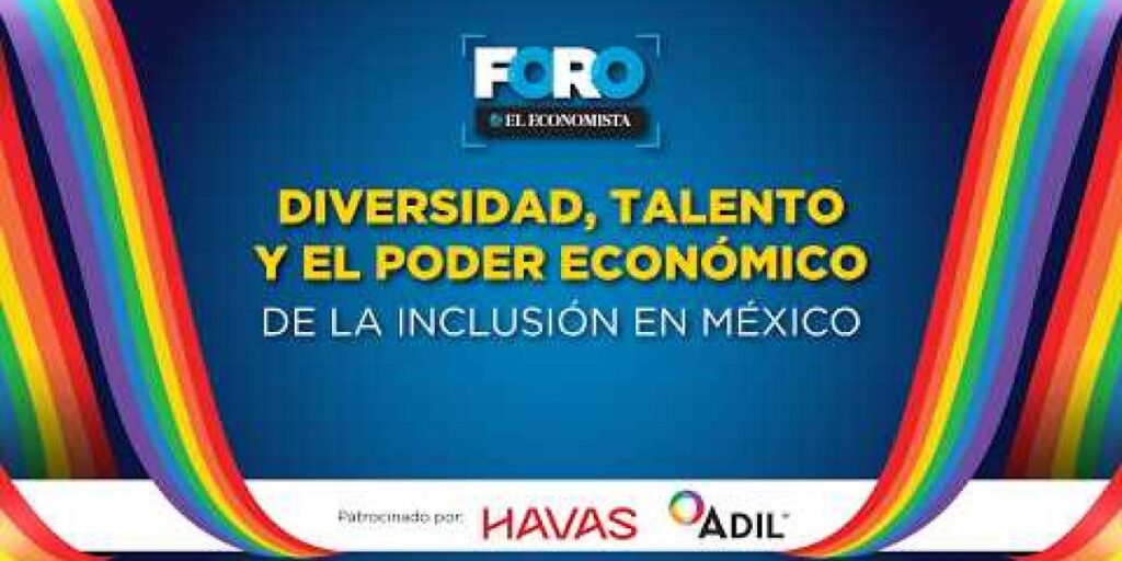 Diversidad e Inclusión: Claves del Talento y Poder Económico en México